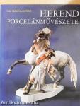 Herend porcelánművészete