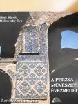 A Perzsa művészet évezredei