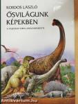 Ősvilágunk képekben