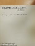 Die Dresdner Galerie Alte Meister