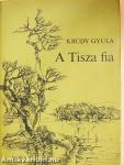 A Tisza fia