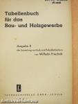 Tabellenbuch für das Bau- und Holzgewerbe