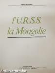 l'U.R.S.S., la Mongolie