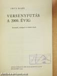 Versenyfutás a 2000. évig