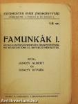 Famunkák I.