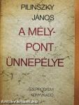 A mélypont ünnepélye 1-2.