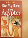 Die Mythen der Ägypter