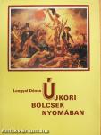 Újkori bölcsek nyomában