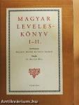 Magyar Leveleskönyv I-II.