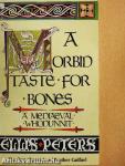 A Morbid Taste for Bones