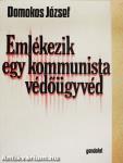 Emlékezik egy kommunista védőügyvéd