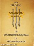 Die grosse Walcker-Orgel im städtischen Saalbau in Recklinghausen
