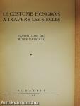 Le costume hongrois á travers les siécles