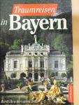 Traumreisen in Bayern