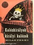 Kalózkirályok és királyi kalózok