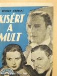 Kisért a mult...