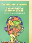 A természetes életmód ételei