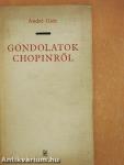 Gondolatok Chopinről