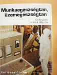 Munkaegészségtan, üzemegészségtan
