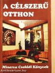 A célszerű otthon