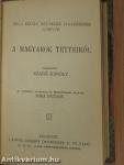 Galeotto Marzio könyve/Béla király névtelen jegyzőjének könyve a magyarok tetteiről/A bécsi képes krónika/A katona a magyar költészetben/Márssal társalkodó Murányi Vénus/A magyar irodalom fejlődése/Tompa Mihályról/Kézai Simon magyar krónikája