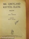 Mr. Greyland kettős élete