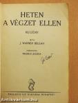 Heten a végzet ellen