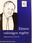 Életem valóságos regény (dedikált példány)