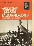 »Viszontlátásra, tábornokom!«