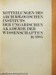 Mitteilungen des Archäologischen Instituts der Ungarischen Akademie der Wissenschaften 14/1985