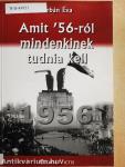 Amit '56-ról mindenkinek tudnia kell