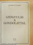 Gyógyulás a gondolattal