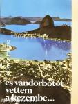 És vándorbotot vettem a kezembe...