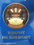 Budapest - Die Bäderstadt