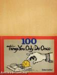 100 things you only do once