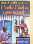 A Scotland Yard és a gumiemberek