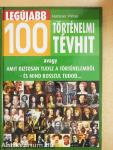 Legújabb 100 történelmi tévhit