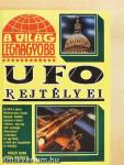 A világ legnagyobb UFO rejtélyei