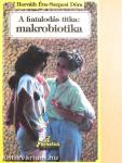A fiatalodás titka: makrobiotika