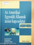 Az Amerikai Egyesült Államok ázsiai kapcsolatai