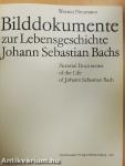 Bilddokumente zur Lebensgeschichte Johann Sebastian Bachs