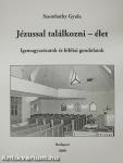 Jézussal találkozni - élet (dedikált példány)