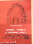 Szilágyi Györggyel az óriáskerék tetején (dedikált példány)