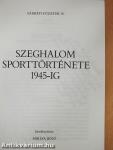 Szeghalom sporttörténete 1945-ig (dedikált példány)