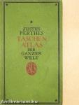 Justus Perthes' Taschenatlas der ganzen Welt