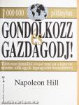 Gondolkozz és gazdagodj!