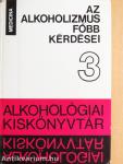 Az alkoholizmus főbb kérdései