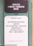 Az osztrák katonai vezetés és az Osztrák-Magyar Monarchia külpolitikája 1867-1882 között