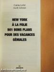 New York á la Folie 501 Bons Plans pour des Vacances Géniales