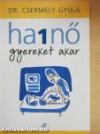 Ha 1 nő gyereket akar